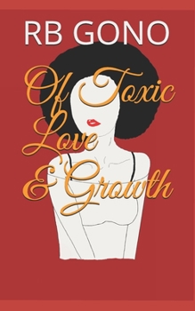 Paperback Of Toxic Love And Growth: Poetry Book