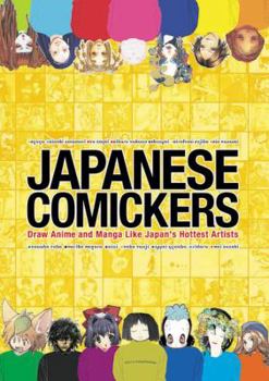 Paperback Japanese Comickers: Draw Anime and Manga Like Japan's Hottest Artists Book