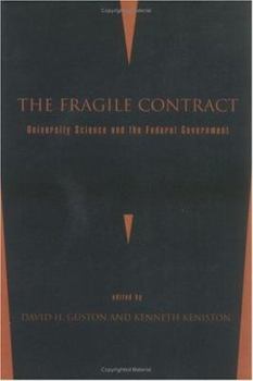 Paperback The Fragile Contract: University Science and the Federal Government Book