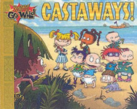 Paperback Rugrats Go Wild: Castaways (Rugrats) Book