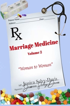 Paperback Marriage Medicine Volume 2: Woman to Woman Book