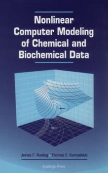 Hardcover Nonlinear Computer Modeling of Chemical and Biochemical Data Book