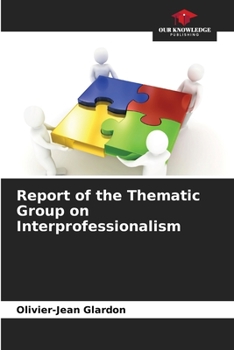 Paperback Report of the Thematic Group on Interprofessionalism Book