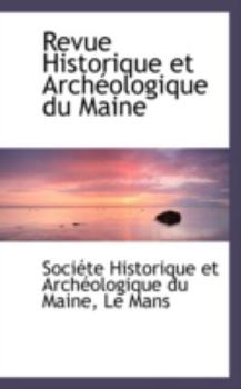 Paperback Revue Historique Et Archeologique Du Maine Book