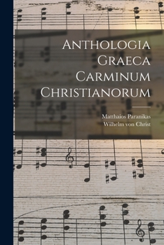 Paperback Anthologia Graeca Carminum Christianorum [Latin] Book