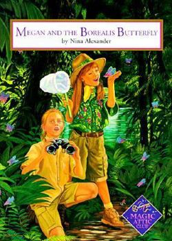 Megan and the Borealis Butterfly (Magic Attic Club) - Book  of the Magic Attic Club
