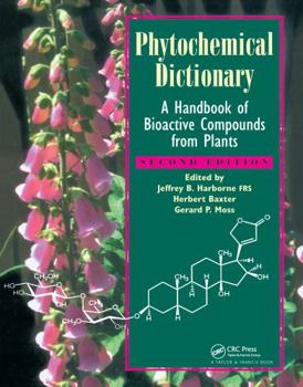 Hardcover Phytochemical Dictionary: A Handbook of Bioactive Compounds from Plants, Second Edition Book