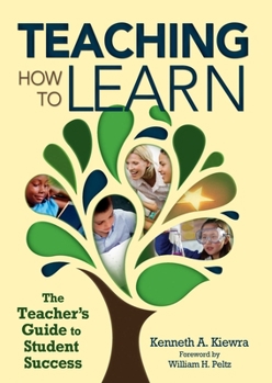 Paperback Teaching How to Learn: The Teacher's Guide to Student Success Book