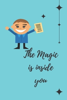 Paperback The magic is inside you: Powerful & Positive Thinking For Confident boys Book