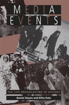 Paperback Media Events: The Live Broadcasting of History Book