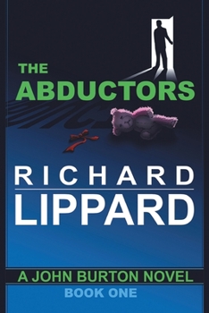 Paperback The Abductors: A John Burton Novel Book