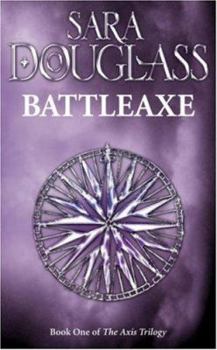 Battleaxe - Book #1 of the Axis Trilogy