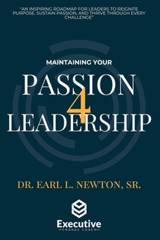 Paperback Maintaining your Passion for Leadership Book