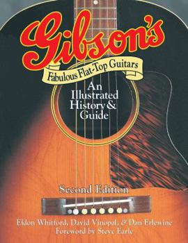 Paperback Gibson's Fabulous Flat-Top Guitars: An Illustrated History & Guide Book