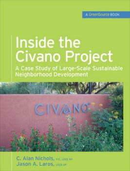 Hardcover Inside the Civano Project (Greensource Books): A Case Study of Large-Scale Sustainable Neighborhood Development Book