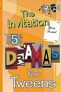 Paperback The Invitation and 5 Other Dramas for Tweens Book