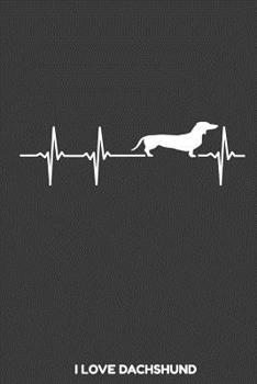 I love Dachshund: 100 leere linierte College Seiten ca. A5 (6"x9" niches) für Hundefreunde, Hundemütter und Hundeväter, Jungen, Mädchen, Kinder und Schülerinnen