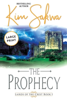 Paperback The Prophecy: A Scottish Historical Time Travel Romance [Large Print] Book