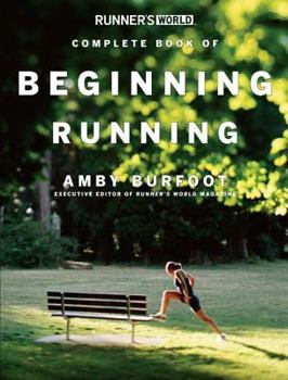 Paperback Runner's World Complete Book of Beginning Running Book