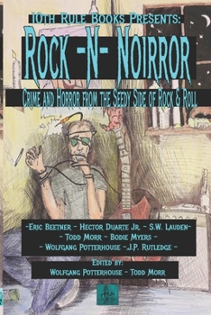 Paperback Rock -N- Noirror: Horror and Noir from the Seedy Side of Rock -N- Roll Book