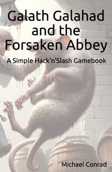 Paperback Galath Galahad and the Forsaken Abbey Book