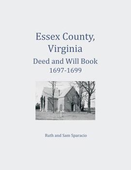 Paperback Essex County, Virginia Deed and Will Abstracts 1697-1699 Book