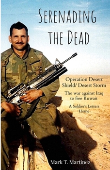 Paperback Serenading the Dead: Operation Desert Storm 1990-1991 Book