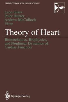 Paperback Theory of Heart: Biomechanics, Biophysics, and Nonlinear Dynamics of Cardiac Function Book