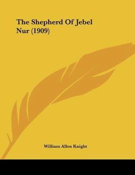 Paperback The Shepherd Of Jebel Nur (1909) Book
