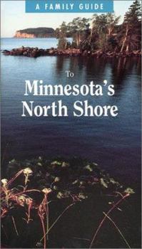 Paperback Family Guide to Minnesota's North Shore Book