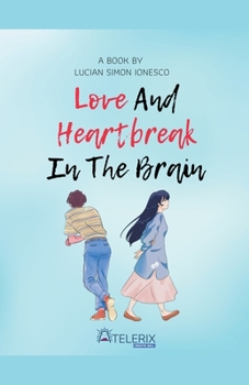 Paperback Love and Heartbreak in the Brain Book