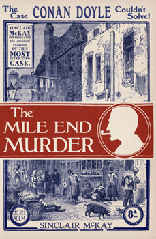 Hardcover The Mile End Murder: The Case Conan Doyle Couldn't Solve Book