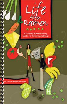 Plastic Comb Life After Ramen: A Cooking And Entertaining Guide For Twentysomethings Book