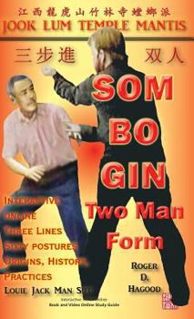 Hardcover Som Bo Gin Two Man Form: Southern Praying Mantis Kung Fu Book