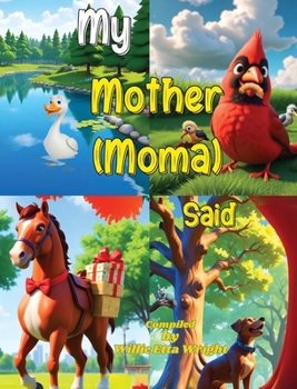 Hardcover My Mother (Moma) Said Book