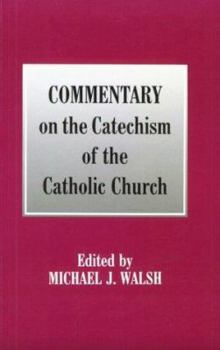 Paperback Commentary on the Catechism of the Catholic Church Book