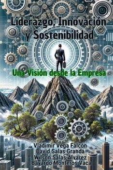 Paperback Liderazgo, Innovación y Sostenibilidad: Una Visión desde la Empresa [Spanish] Book