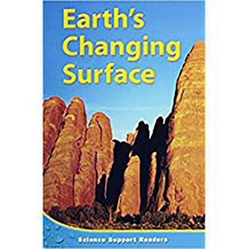 Paperback Houghton Mifflin Science: Support Reader Chapter 6 Level 5 Earth's Changing Surface Book