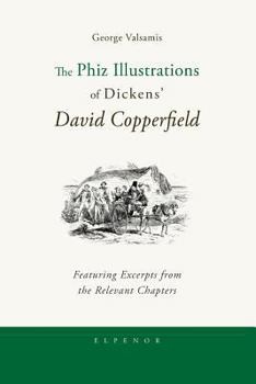Paperback The Phiz Illustrations of Dickens' David Copperfield Book