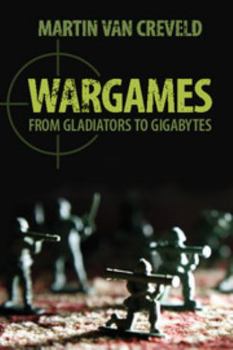 Paperback Wargames: From Gladiators to Gigabytes Book