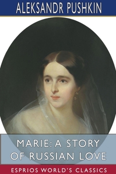Paperback Marie: A Story of Russian Love (Esprios Classics): Translated by Marie H. de Zielinska Book