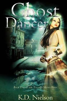 Paperback Ghost Dancer: Book Five of the Tales of Menel Fenn Book