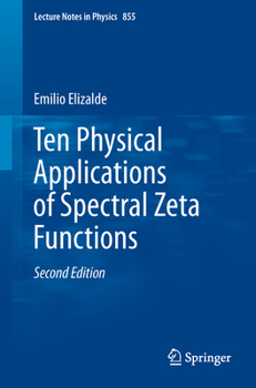 Paperback Ten Physical Applications of Spectral Zeta Functions Book