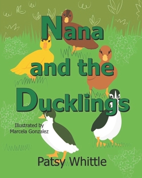Paperback Nana and the Ducklings: A Rescue Story Book