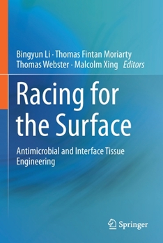 Paperback Racing for the Surface: Antimicrobial and Interface Tissue Engineering Book