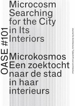 Paperback OASE 101: Microcosm: Searching for the City in Its Interiors Book