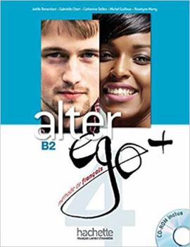 Paperback Alter Ego + 4: Livre Eleve + CD-ROM: Alter Ego + 4: Livre Eleve + CD-ROM [With CDROM] [French] Book