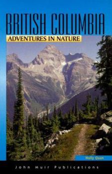 Paperback British Columbia Adventures in Nature Book