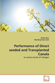 Paperback Performance of Direct seeded and Transplanted Canola Book