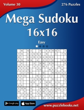 Paperback Mega Sudoku 16x16 - Easy - Volume 30 - 276 Puzzles Book